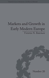 book Markets and Growth in Early Modern Europe