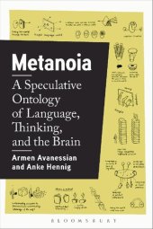 book Metanoia: A Speculative Ontology of Language, Thinking, and the Brain