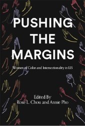 book Pushing the Margins: Women of Color and Intersectionality in LIS