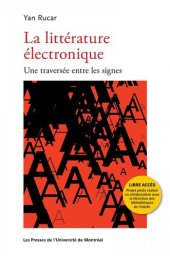 book La littérature électronique: Une traversée entre les signes