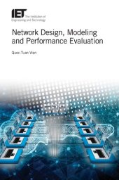 book Network Design, Modelling and Performance Evaluation