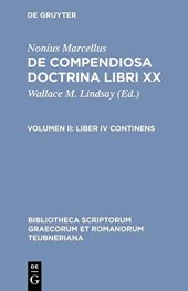 book Nonius Marcellus: De compendiosa doctrina libri XX: Vol. II. Liber IV continens