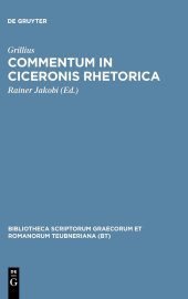 book Grillius: Commentum in Ciceronis rhetorica