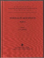 book Scholia Graeca in Aeschylum quae exstant omnia: Pars I: Scholia in Agamemnonem , Choephoros Eumenides, Supplices Continens