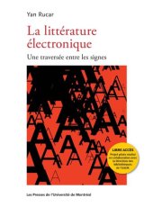 book La littérature électronique: Une traversée entre les signes