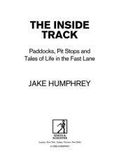 book The Inside Track: Paddocks, Pit Stops and Tales of My Life in the Fast Lane