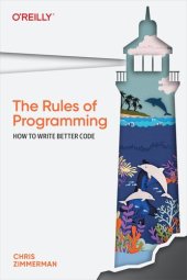 book The Rules of Programming: How to Write Better Code