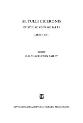 book Ciceronis, M.Tulli, epistulae ad familiares: Libri I-XVI