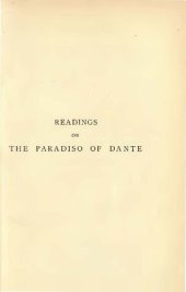 book Readings on The Paradiso of Dante. In two volumes. Vol. I