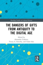 book The Dangers of Gifts from Antiquity to the Digital Age