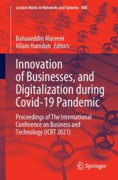 book Innovation of Businesses, and Digitalization during Covid-19 Pandemic: Proceedings of The International Conference on Business and Technology (ICBT 2021)