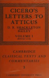 book Cicero's Letters to Atticus. Volume I: 68–59 B.C., letters 1–45 (books I and II)