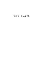 book The Plays: Complete Edition including the posthumous plays