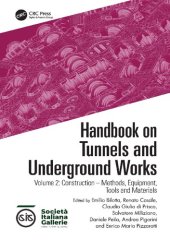 book Handbook on Tunnels and Underground Works: Volume 2: Construction – Methods, Equipment, Tools and Materials