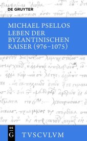 book Leben Der Byzantinischen Kaiser 976-1075: Chronographia. Griechisch - deutsch