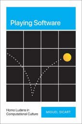 book Playing Software: Homo Ludens in Computational Culture