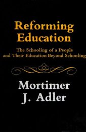 book Reforming Education - Schooling of People and Their Education Beyond Schooling