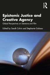 book Epistemic Justice and Creative Agency Global Perspectives on Literature and Film