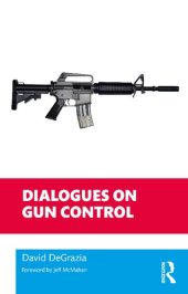 book Dialogues on Gun Control (Philosophical Dialogues on Contemporary Problems)