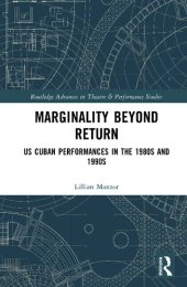 book Marginality Beyond Return: US Cuban Performances in the 1980s and 1990s