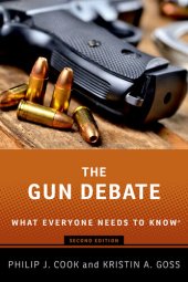 book The Gun Debate: What Everyone Needs to Know®