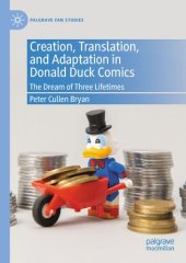 book Creation, Translation, and Adaptation in Donald Duck Comics: The Dream of Three Lifetimes