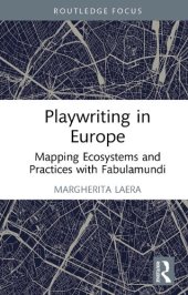 book Playwriting in Europe: Mapping Ecosystems and Practices with Fabulamundi