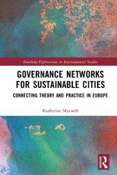 book Governance Networks for Sustainable Cities: Connecting Theory and Practice in Europe