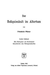 book Der Reliquienkult im Altertum. Zweiter Halbband. Die Reliquien als Kultobjekt