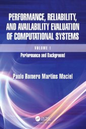 book Performance, Reliability, and Availability Evaluation of Computational Systems, Volume I: Performance and Background