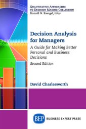 book Analisis de decisiones para gerentes: Una guía para tomar mejores deciciones personales y de negocios / Decision Analysis for Managers