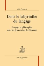 book Dans le labyrinthe du langage: Langage et philosophie dans les grammaires de Chomsky