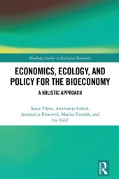 book Economics, Ecology, and Policy for the Bioeconomy: A Holistic Approach