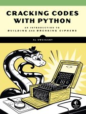 book Cracking Codes with Python: An Introduction to Building and Breaking Ciphers (Supplementary Materials)