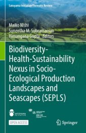 book Biodiversity-Health-Sustainability Nexus in Socio-Ecological Production Landscapes and Seascapes (SEPLS)