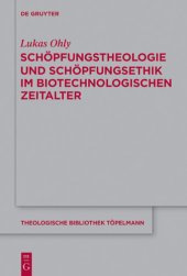 book Schöpfungstheologie und Schöpfungsethik im biotechnologischen Zeitalter