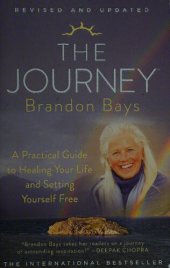 book Brandon Bays The Journey: A Practical Guide to Healing Your Life and Setting Yourself Free