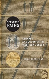 book Separate Paths: Lenapes and Colonists in West New Jersey