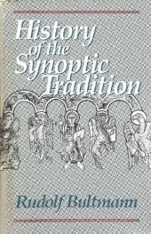 book The History of the Synoptic Tradition, Revised ed