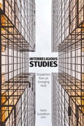 book Interreligious Studies: Dispatches from an Emerging Field