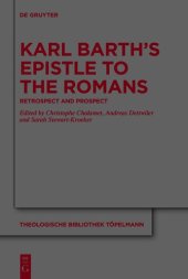 book Karl Barth’s Epistle to the Romans: Retrospect and Prospect