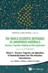 book The World Scientific Reference of Amorphous Materials: Structure, Properties, Modeling and Main Applications (Volume 3)