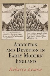 book Addiction and Devotion in Early Modern England