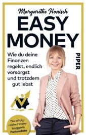 book Easy Money: Wie du deine Finanzen regelst, endlich vorsorgst und trotzdem gut lebst