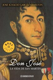 book Don José - La vida de San Martín