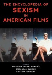 book The Encyclopedia of Sexism in American Films (National Cinemas)