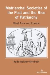 book Matriarchal Societies of the Past and the Rise of Patriarchy