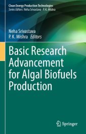 book Basic Research Advancement for Algal Biofuels Production