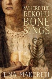 book Where the Rekohu Bone Sings