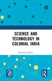 book Science and Technology in Colonial India